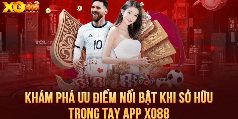 Lý do lượt Tải app XO88 tăng chóng mặt?